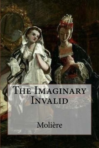 Cover of The Imaginary Invalid