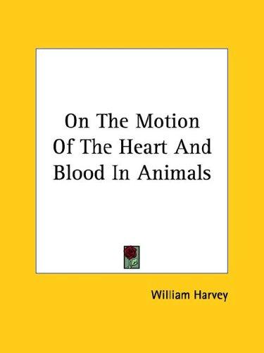 Cover of On the Motion of the Heart and Blood